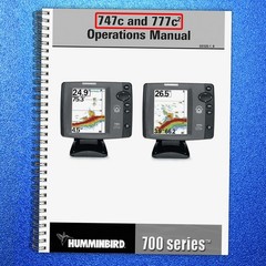 HUMMINBIRD 747c & 777c2 Fish Finder Operators User Manual TOUGH BINDING