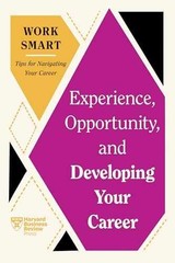Experience, Opportunity, – Paperback, by Review Harvard Business; – Very Good