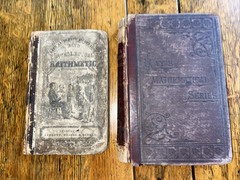 2 Antique Books Ray’s Mathematical & Arithmetic Schoolbooks 1880 & 1860