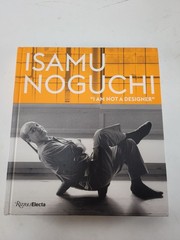 Isamu Noguchi I Am Not A Designer Rizzoli Electa Hardcover Art Book