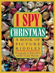 I Spy Christmas: A Book of Picture Riddles by Marzollo, Jean; Carson, Carol D.