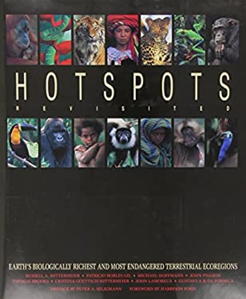 Hotspots Revisited : Earth’s Biologically Richest and Most Endang