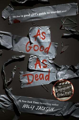 As Good as Dead: The Finale to a Good Girl’s Guide to Murder by Holly Jackson
