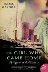 The Girl Who Came Home: A Novel of the Titanic (P.S.) – Paperback – VERY GOOD