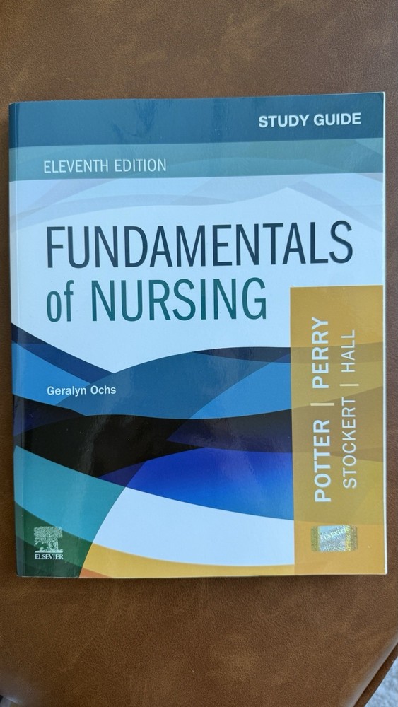 Fundamentals of Nursing/ Study Guide/ Patricia A. Stockert, Anne Griffin Perry