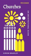 Churches: An Architectural Guide (Pevsner Architectural Guides: Introductions),