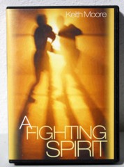 A Fighting Spirit – Keith Moore 3 Message Audio CD Set – CD302 – FAST SHIP