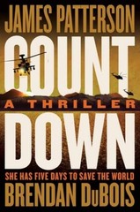 Countdown: Pattersons Best Ticking Time-Bomb of a Thriller since The P – GOOD