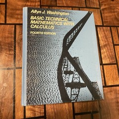 Basic Technical Mathematics w/ Calculus by Allyn J. Washington (1985, Hardcover)