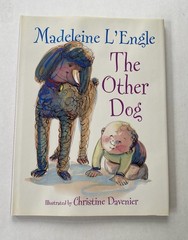The Other Dog ~ Madeleine L’Engle ~ First Edition 1/1 ~ From L’Engle’s Library