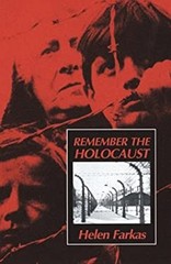 Remember the Holocaust : A Memoir of Survival Paperback Helen Far