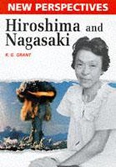 New Perspectives: Hiroshima and Nagasaki by Grant, Reg Hardback Book The Fast