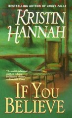 If You Believe – Mass Market Paperback By Hannah, Kristin – GOOD