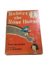 VTG 1962 Robert the Rose Horse Joan Heilbroner P.D. Eastman HC Kids Book