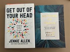 Jennie Allen – Get Out of Your Head & Nothing to Prove