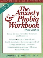 The Anxiety & Phobia Workbook – Paperback, by Bourne Edmund J Dr. – Very Good j
