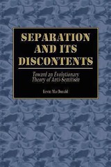 Separation and Its Discontents : Toward an Evolutionary Theory of Anti-Semitism