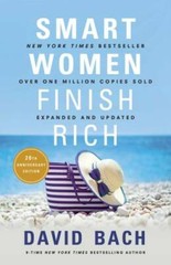Smart Women Finish Rich, Expanded and Updated – Paperback By Bach, David – GOOD