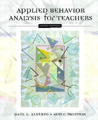 Applied Behavior Analysis for Teachers by Paul A Alberto