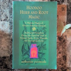 Hoodoo Herb and Root Magic by Catherine Yronwode, Lucky Mojo, 2002, Paperback
