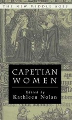 Capetian Women by K Nolan: New
