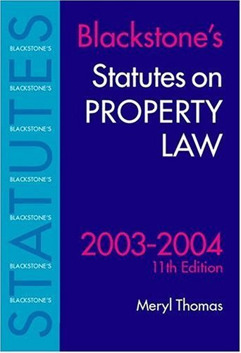 Statutes on Property Law 2003/2004 (Blackstone’s Statute Book)