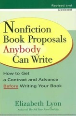 Nonfiction Book Proposals Anybody Can Write: How to Get a Contract and Ad – GOOD