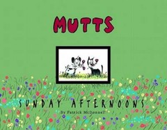 MUTTS Sunday Afternoons: A MUTTS Treasury – Paperback – GOOD