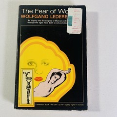 1968 The FEAR of WOMAN by Wolfgang Lederer, MD; 360pgs