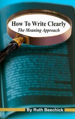 How to Write Clearly: The Meaning Approach – paperback Ruth Beechick