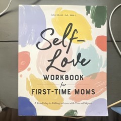 Rockridge Press Self-Love Workbook for First-Time Moms Elsa Rojas PB 2021