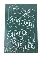 My Year Abroad A Novel by Chang-rae Lee Signed Indiespensable Slip Case Sealed