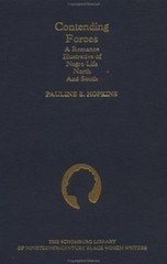 Contending Forces : A Romance Illustrative of Negro Life North and South, Har…