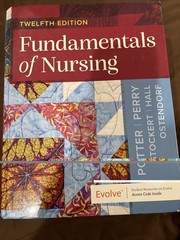 Twelfth Additional Fundamentals Of nursing Potter Perry Stockert Hall. HARDCOVER