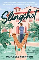 Slingshot: A Novel – Hardcover, by Helnwein Mercedes – Very Good