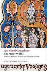 Anselm of Canterbury: The Major Works (Oxford World’s Classics) – GOOD