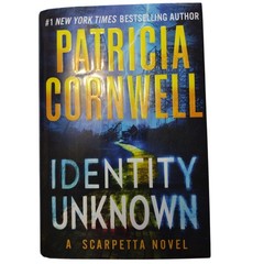 Identity Unknown by Patricia Cornwell (2024, Hardcover)