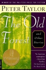 The Old Forest and Other Stories – Paperback By Taylor, Peter – VERY GOOD