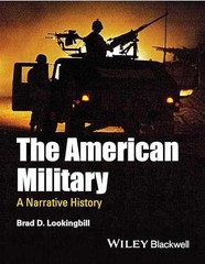 The American Military: A – Paperback, by Lookingbill Brad D. – Very Good