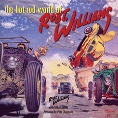The Hot Rod World of Robert Williams