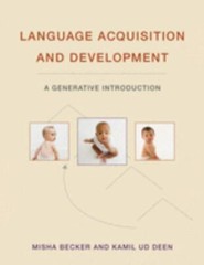 Language Acquisition and Development: A Generative Introduction (Mit Press) by