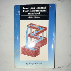 Isco Open Channel Flow Measurement Handbook 3rd Ed Douglas M. Grant PB