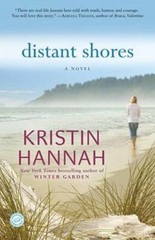 Distant Shores: A Novel – Paperback By Hannah, Kristin – GOOD