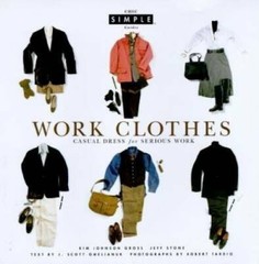 Work Clothes (Chic Simple): Casual Dress for Serious Work (Chic Simple – GOOD