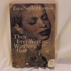 Their Eyes Were Watching God – Zora Neale Hurston [TPB, 2006 Reprint]